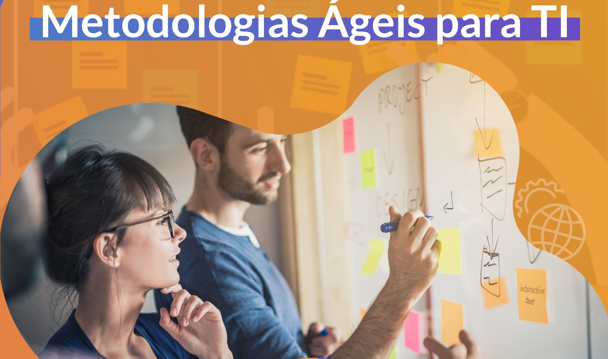 Capa do curso Metodologias Ágeis para o TI