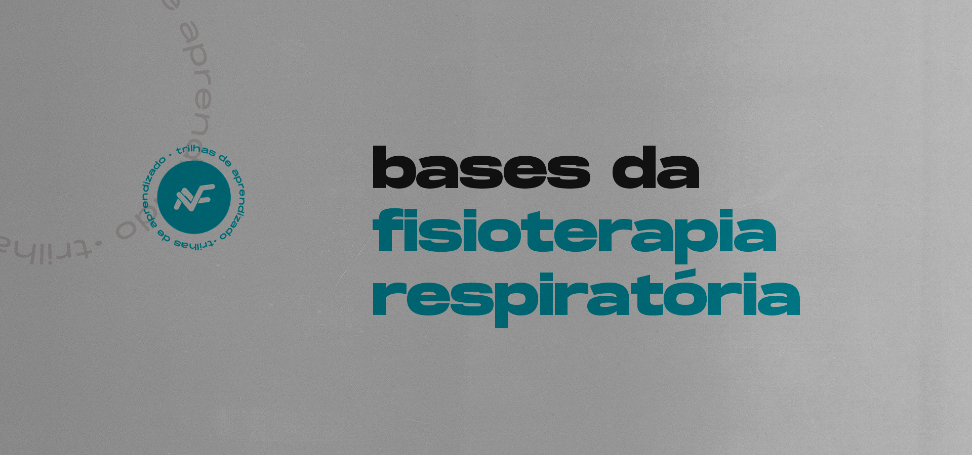 Bases da fisioterapia respiratória