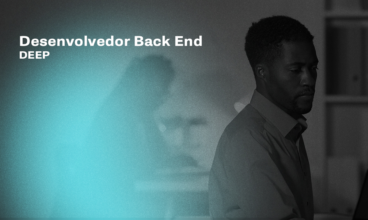 Desenvolvedor Back-end (Deep)