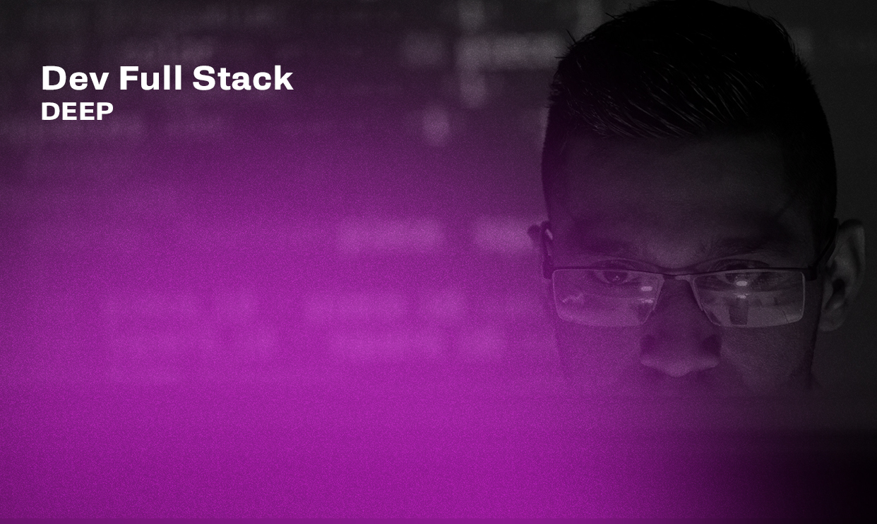 Dev Full Stack (Deep)