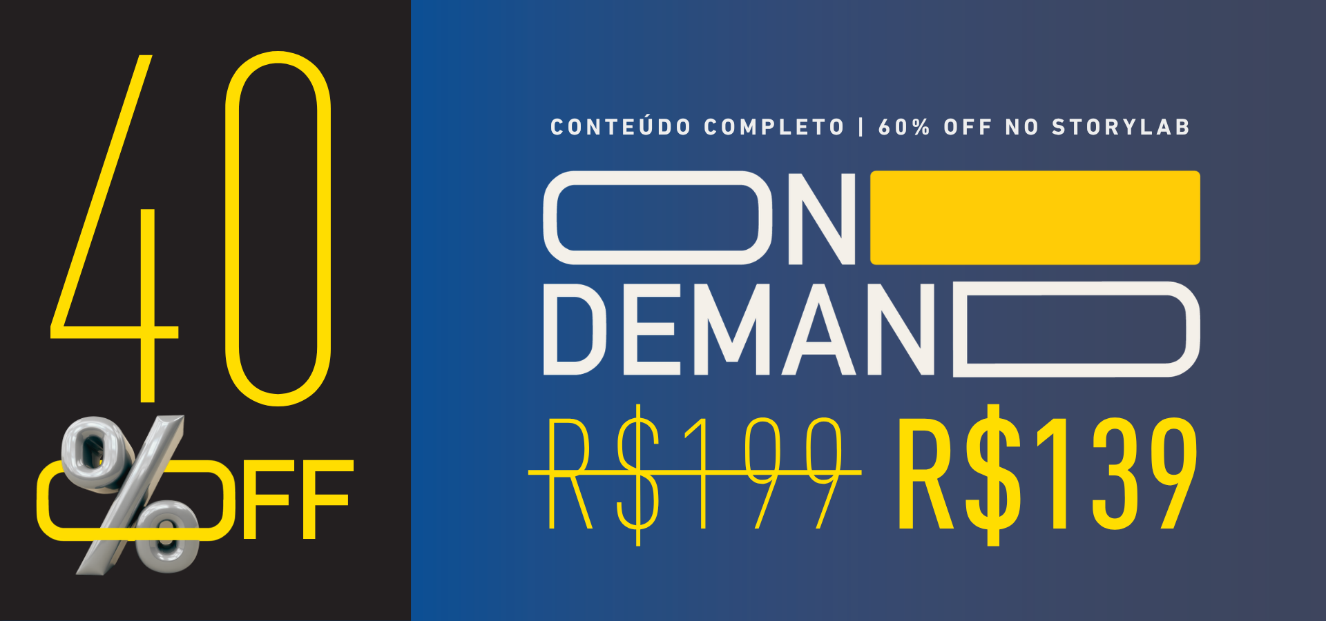 ON-DEMAND 40%OFF • 12x de R$139,00