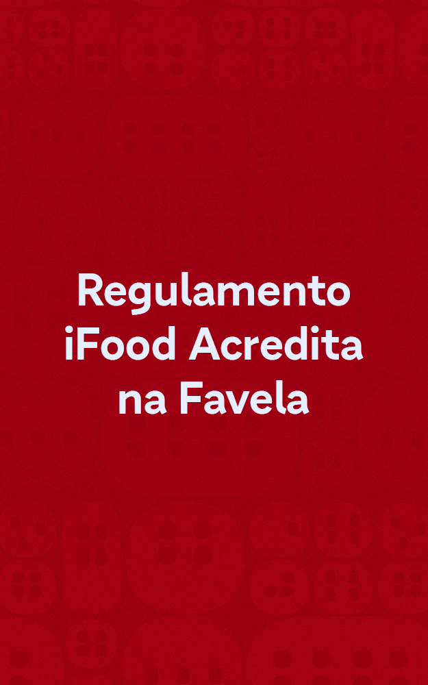 Regulamento Engajamento iFood Acredita
