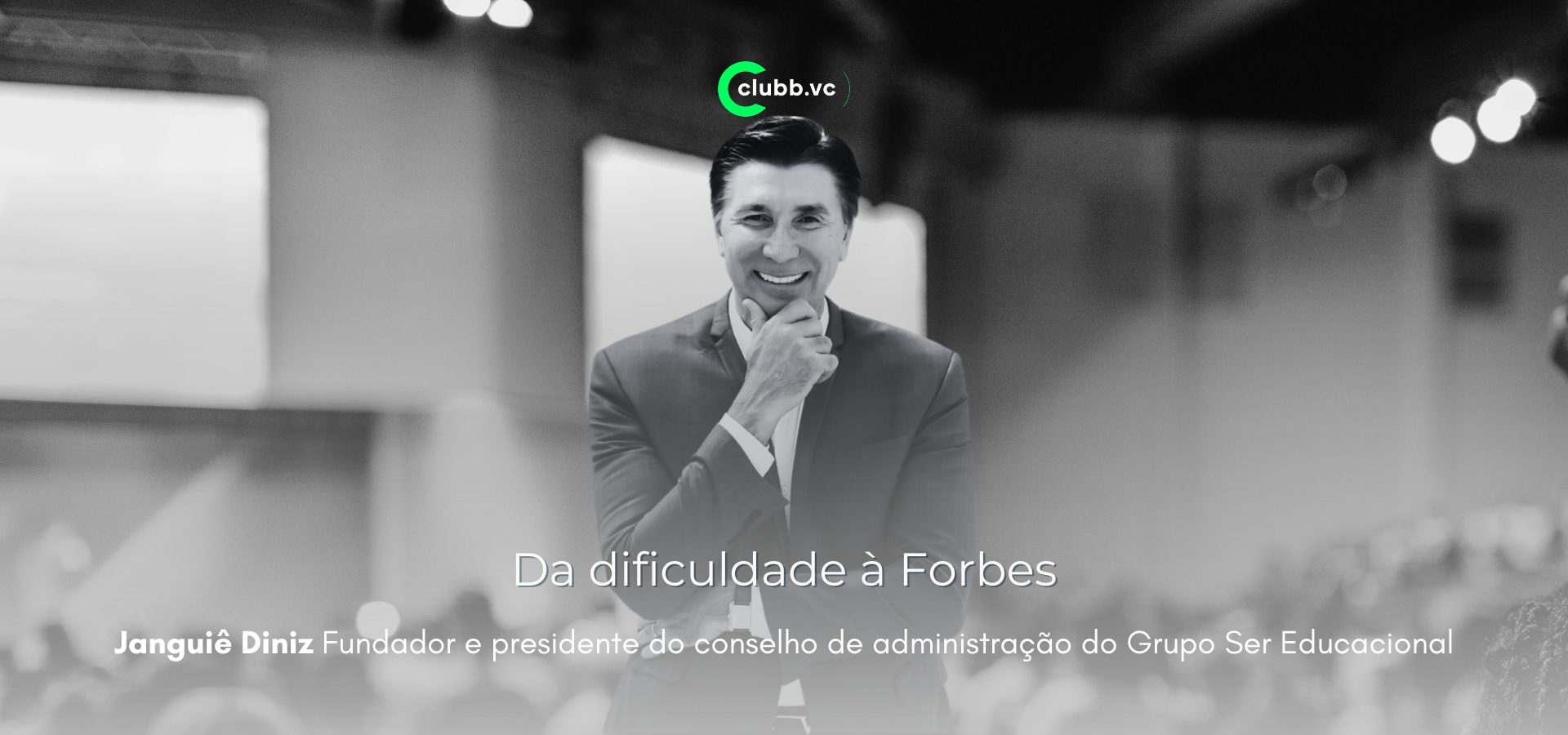 Janguiê Diniz: Da dificuldade à Forbes